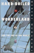 Murakami, Haruki: "Hard Boiled Wonderland and the End of the World"