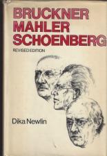 Newlin, Dika: Bruckner, Mahler, Schoenberg