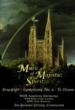 Symphony No. 9 & Te Deum: Gilbert Levine / WDR Symphony Orchestra & Chorus
