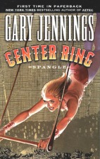 Jennings, Gary: The Center Ring