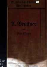 Millenkovich-Morold, Max von: Anton Bruckner - 1912