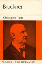 Tutin: Christopher: Bruckner (Novello Publication)