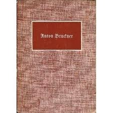 Orel, Alfred: Anton Bruckner (1936)