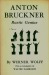Wolff, Werner: Anton Bruckner-Rustic Genius