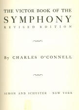 O'Connell, Charles: From the Victor Book of the Symphony