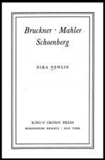 Newlin, Dika: Bruckner, Mahler, Schoenberg