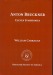 Carragan, William: Anton Bruckner: Eleven Symphonies