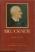 Watson, Derek: Anton Bruckner - Revised Edition
