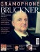 January Gramophone Magazine - Special Bruckner Issue